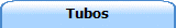 Tubos