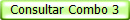 Consultar Combo 3