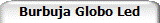 Burbuja Globo Led